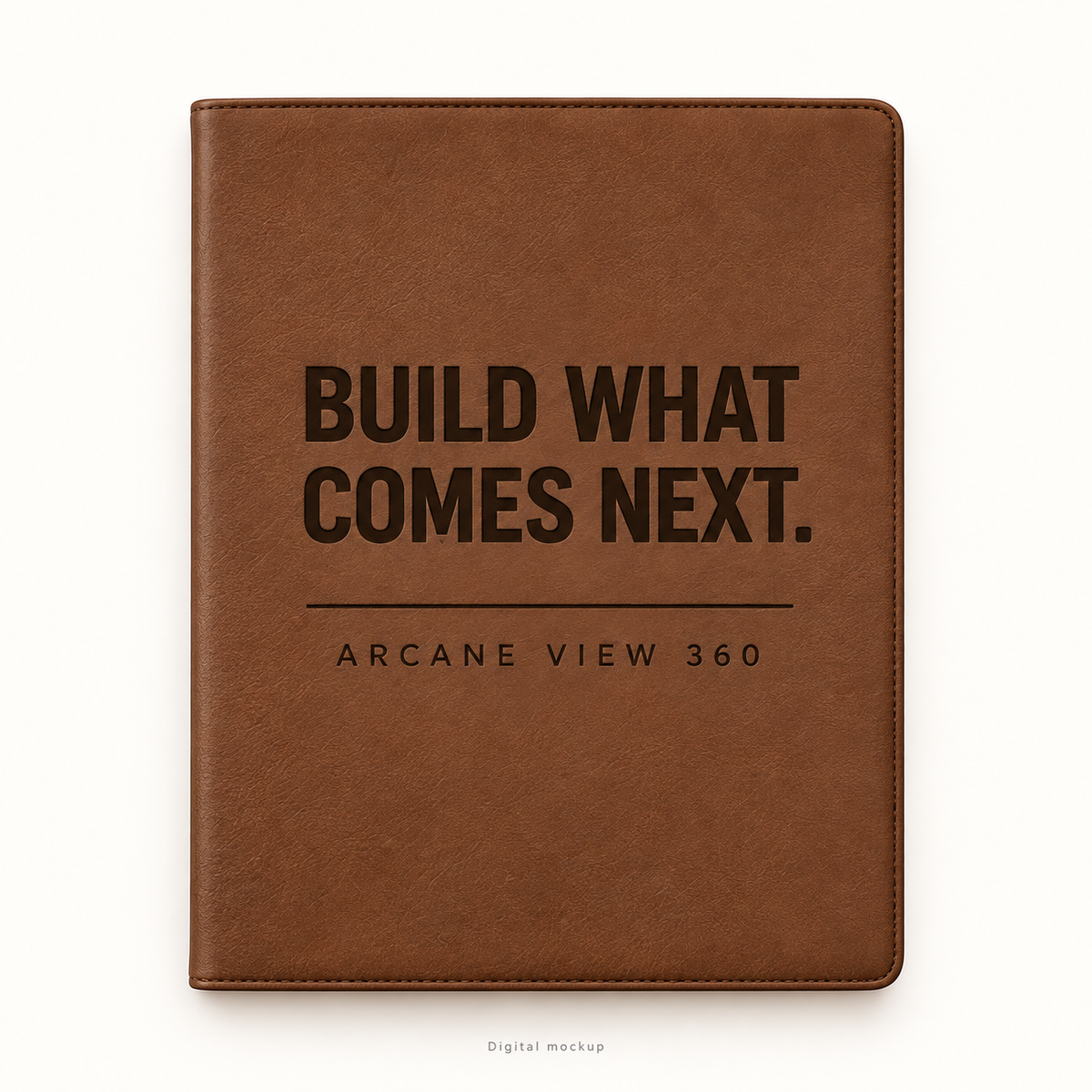 Build What Comes Next — Engraved Leatherette Portfolio
